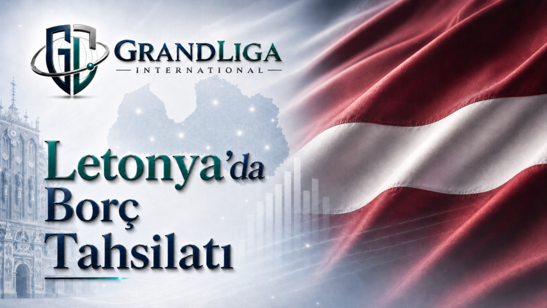 Main img Letonya’da alacak tahsilatı