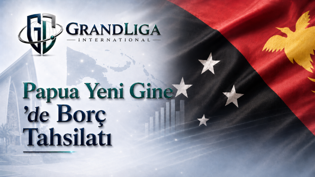 Main img Papua Yeni Gine’de alacak tahsilatı