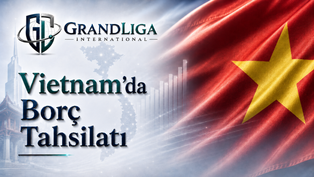 Main img Vietnam’da alacak tahsilatı
